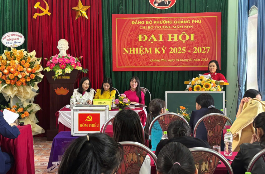  TRƯỜNG MẦM NON QUẢNG PHÚ LONG TRỌNG TỔ CHỨC ĐẠI HỘI CHI BỘ NHIỆM KÌ 2025-2027